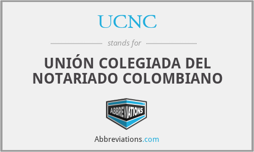 UCNC - UNIÓN COLEGIADA DEL NOTARIADO COLOMBIANO