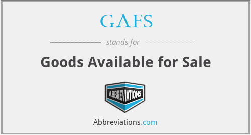 GAFS - Goods Available for Sale
