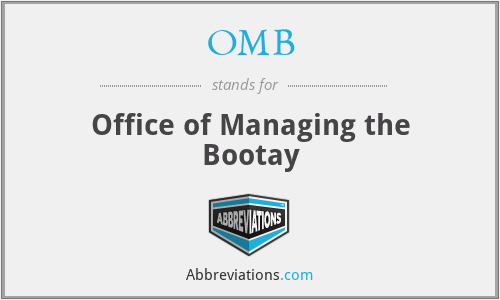 OMB - Office of Managing the Bootay