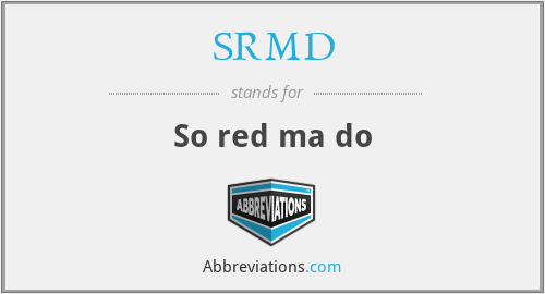 SRMD - So red ma do