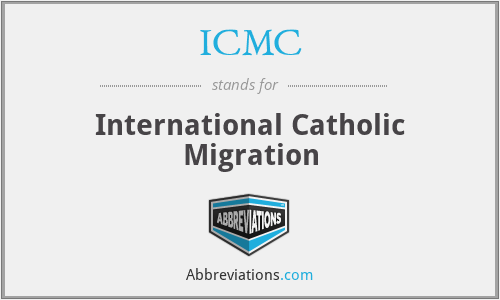 ICMC - International Catholic Migration