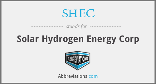 SHEC - Solar Hydrogen Energy Corp