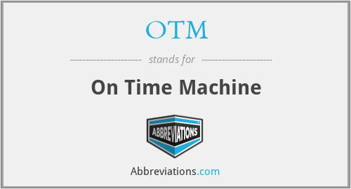 OTM - On Time Machine