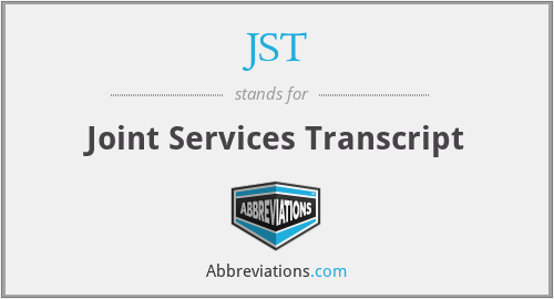 JST - Joint Services Transcript