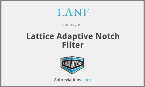 LANF - Lattice Adaptive Notch Filter