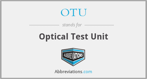 OTU - Optical Test Unit