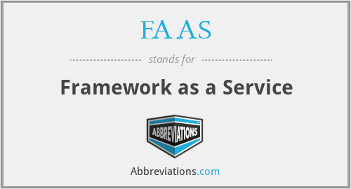 FAAS - Framework as a Service