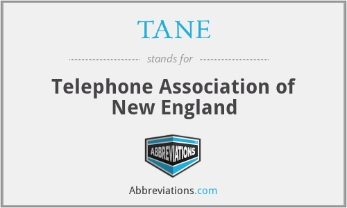 TANE - Telephone Association of New England