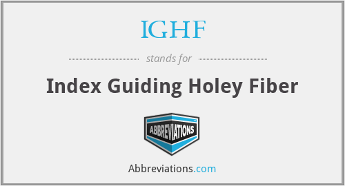 IGHF - Index Guiding Holey Fiber