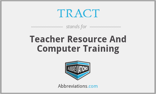 TRACT - Teacher Resource And Computer Training