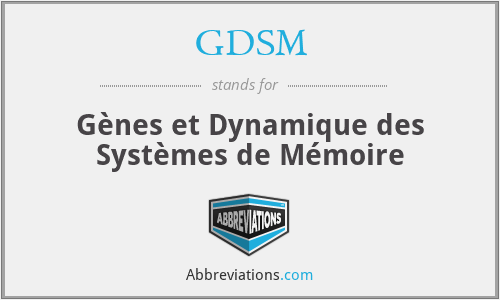 GDSM - Gènes et Dynamique des Systèmes de Mémoire
