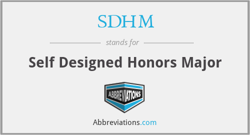SDHM - Self Designed Honors Major