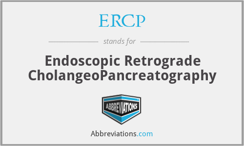 ERCP - Endoscopic Retrograde CholangeoPancreatography