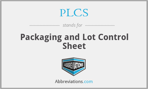 PLCS - Packaging and Lot Control Sheet