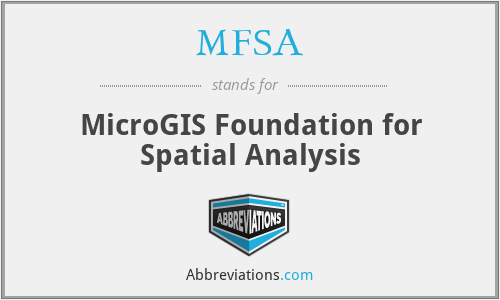 MFSA - MicroGIS Foundation for Spatial Analysis