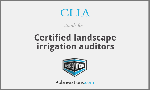CLIA - Certified landscape irrigation auditors