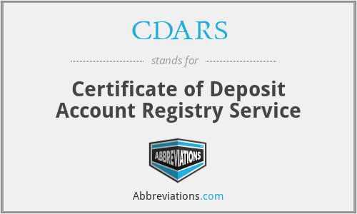 CDARS - Certificate of Deposit Account Registry Service