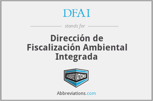 DFAI - Dirección de Fiscalización Ambiental Integrada