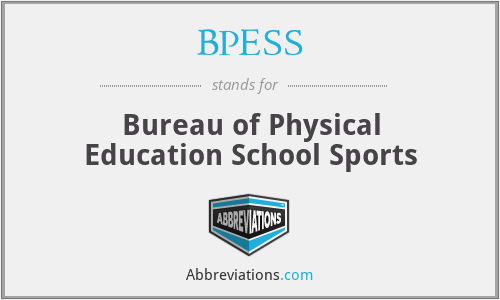 BPESS - Bureau of Physical Education School Sports