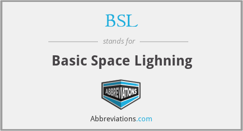 BSL - Basic Space Lighning