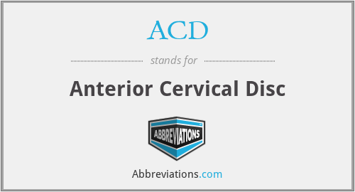 ACD - Anterior Cervical Disc