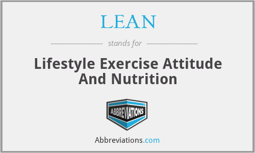 LEAN - Lifestyle Exercise Attitude And Nutrition