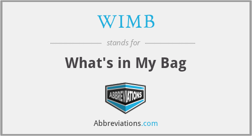 WIMB - What's in My Bag