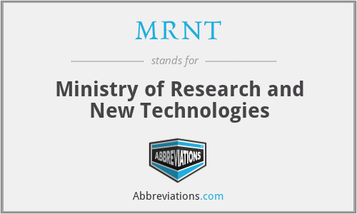 MRNT - Ministry of Research and New Technologies