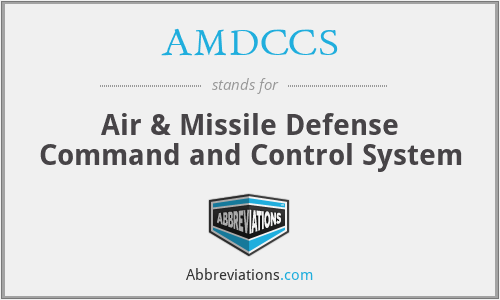 AMDCCS - Air & Missile Defense Command and Control System