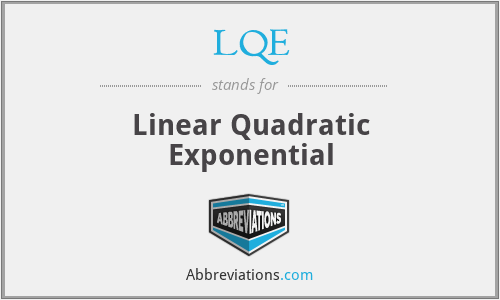 LQE - Linear Quadratic Exponential