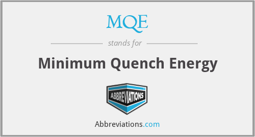 MQE - Minimum Quench Energy