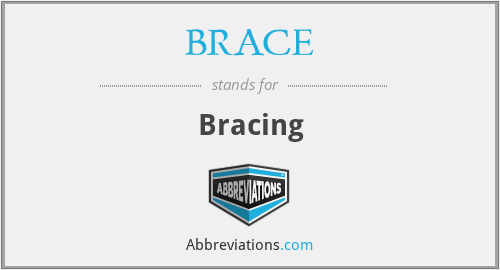 BRACE - Bracing