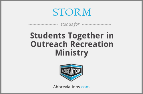 STORM - Students Together in Outreach Recreation Ministry