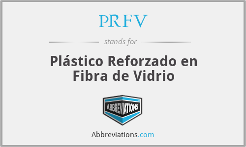 PRFV - Plástico Reforzado en Fibra de Vidrio