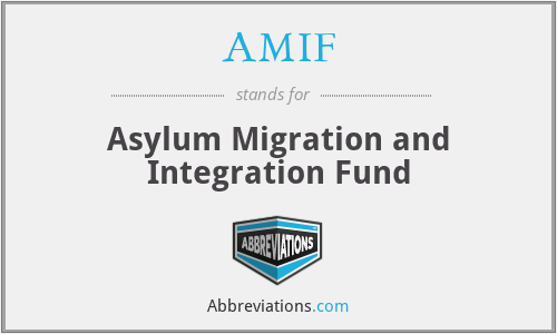 AMIF - Asylum Migration and Integration Fund