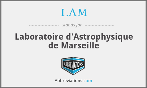 LAM - Laboratoire d'Astrophysique de Marseille