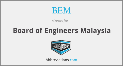 BEM - Board of Engineers Malaysia