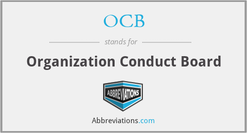 OCB - Organization Conduct Board