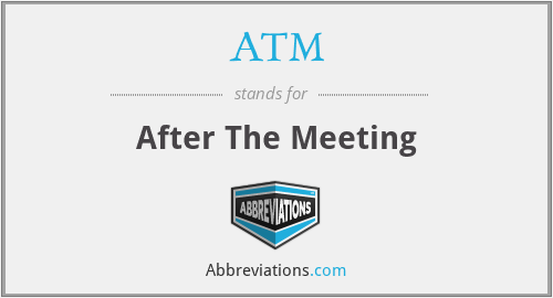ATM - After The Meeting