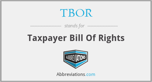 TBOR - Taxpayer Bill Of Rights