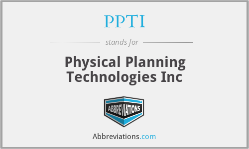 PPTI - Physical Planning Technologies Inc