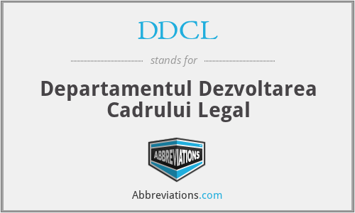 DDCL - Departamentul Dezvoltarea Cadrului Legal