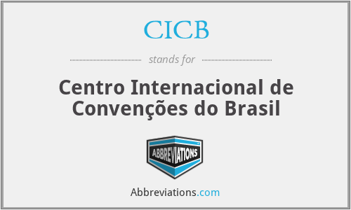 CICB - Centro Internacional de Convenções do Brasil