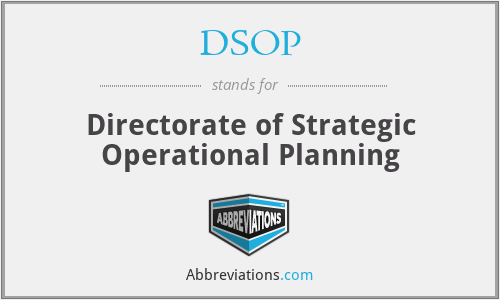 DSOP - Directorate of Strategic Operational Planning