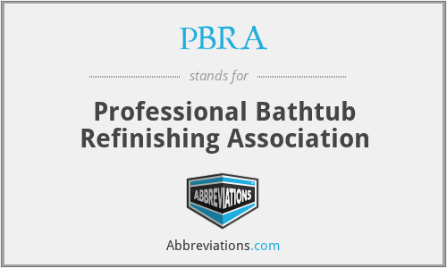 PBRA - Professional Bathtub Refinishing Association