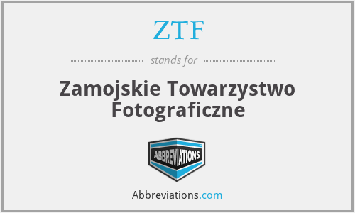 ZTF - Zamojskie Towarzystwo Fotograficzne