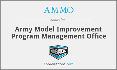 AMMO - Army Model Improvement Program Management Office