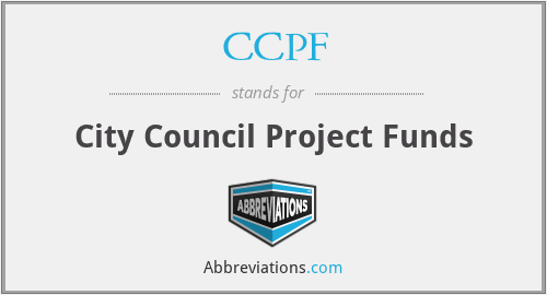 CCPF - City Council Project Funds