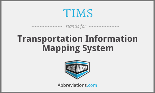 TIMS - Transportation Information Mapping System