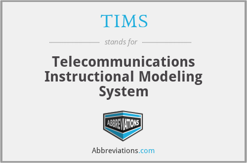 TIMS - Telecommunications Instructional Modeling System